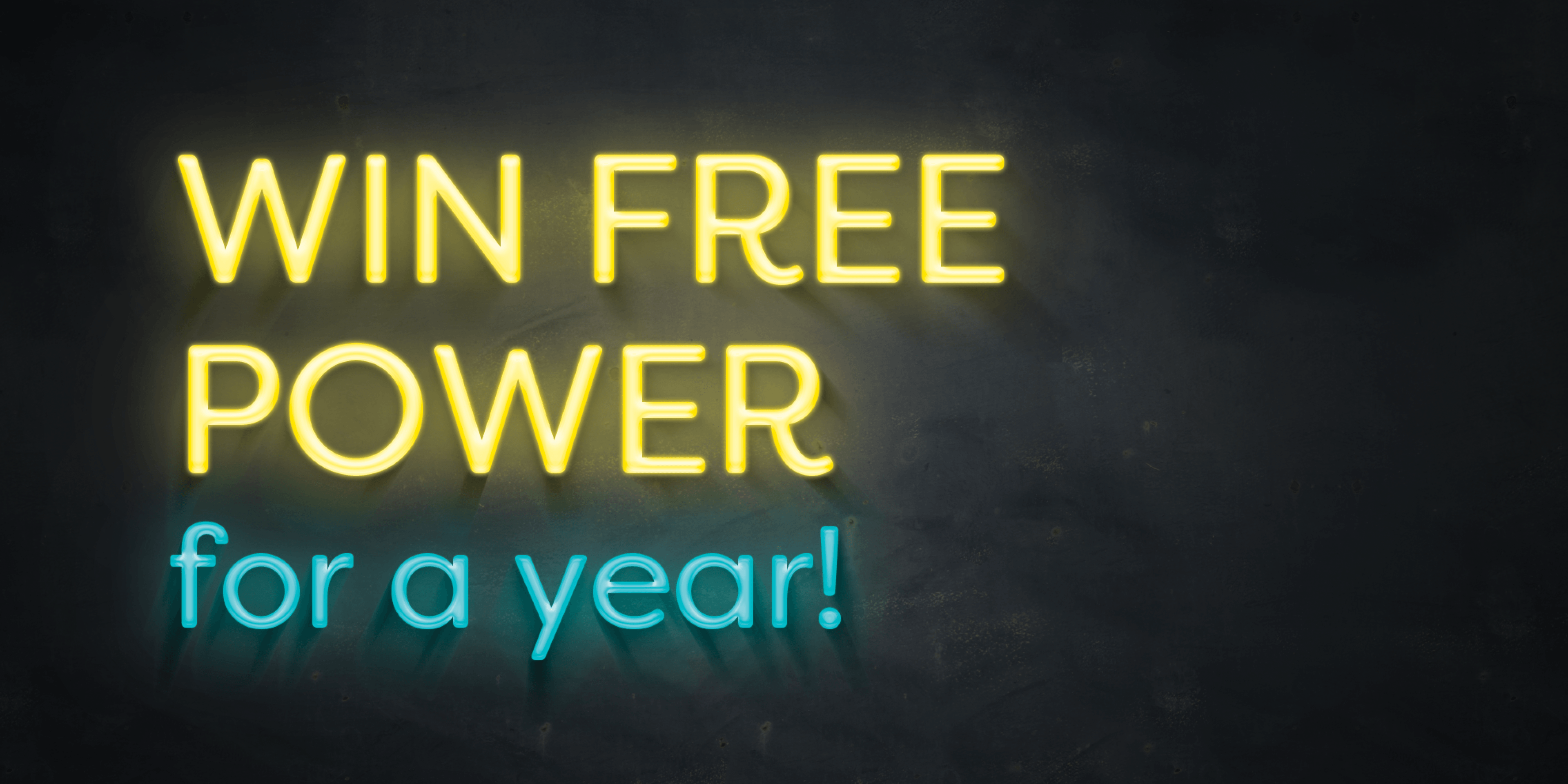 Graphic with text 'Win Free Power for a year!'